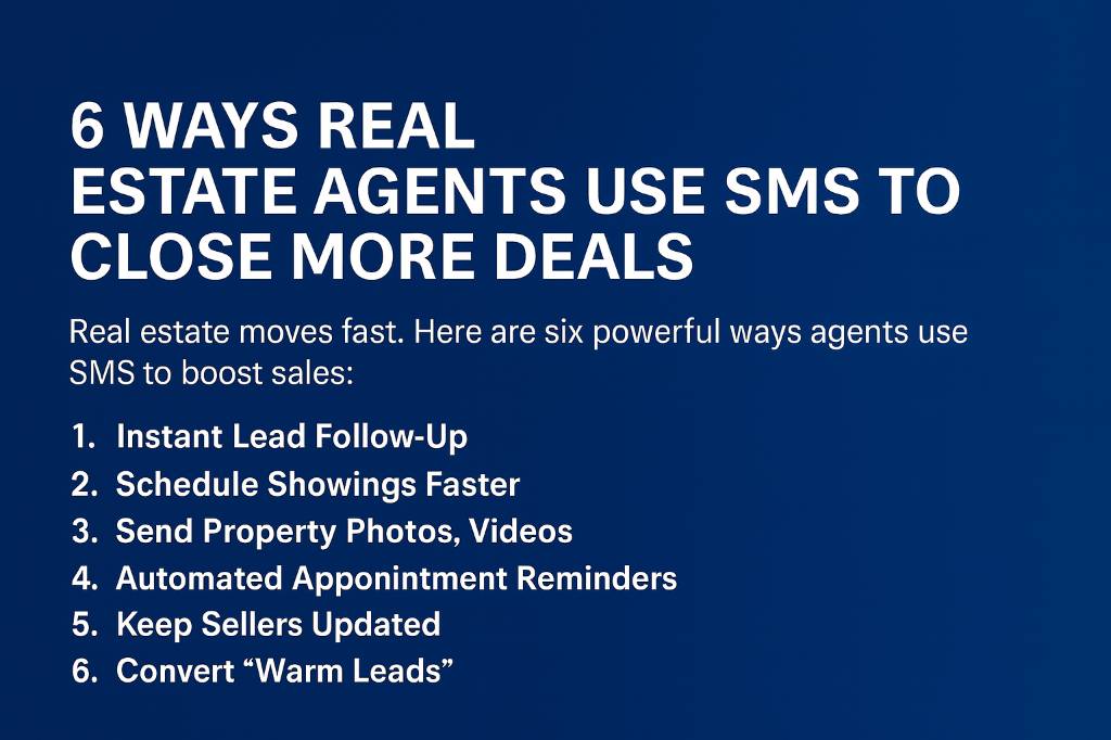 6 Ways Real Estate Agents Close More Deals with SMS blog.png
