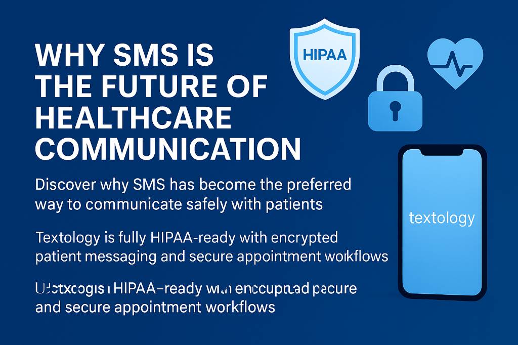 Why SMS Is the Future of Healthcare Communication