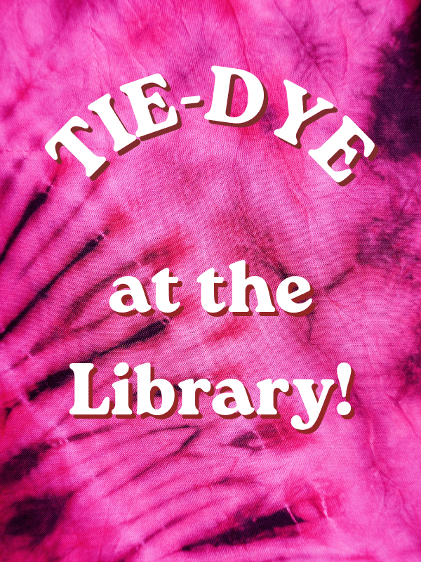Tie-Dye at the Library! image