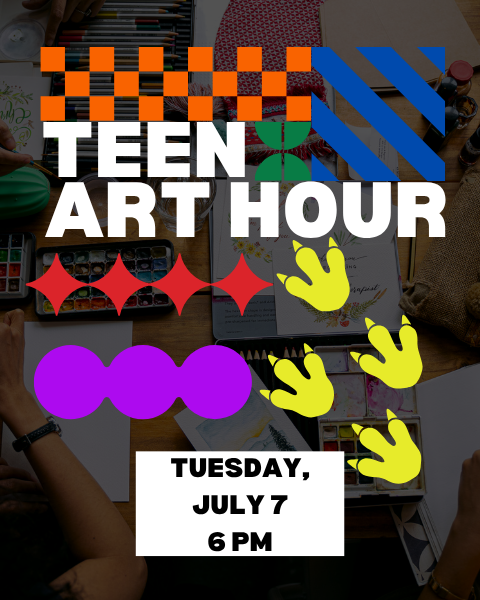 Teen Art Hour (Ages 10+) flyer