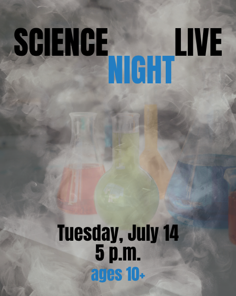 Science Night Live (Ages 10+)