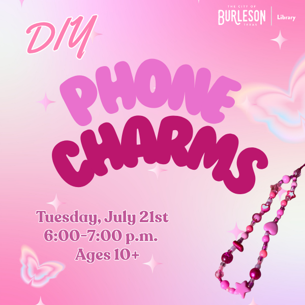 DIY Phone Charms (Ages 10+)