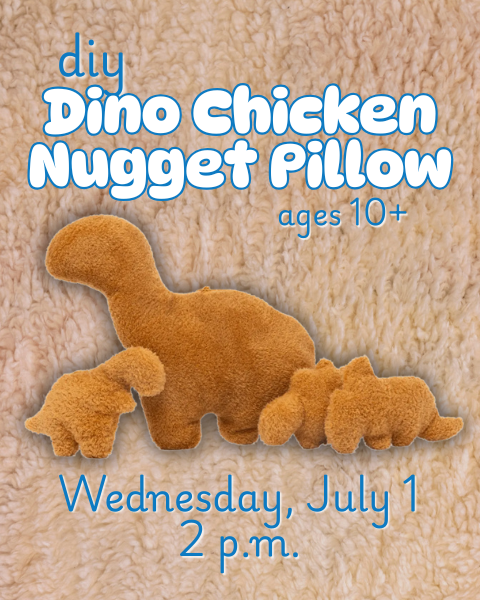 DIY Chicken Nugget Pillow (Ages 10+) flyer