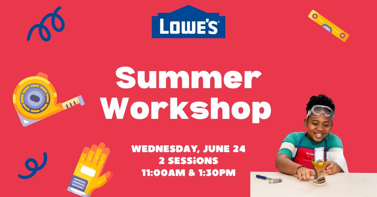 Mitchell Library: Lowe's Summer Workshop flyer