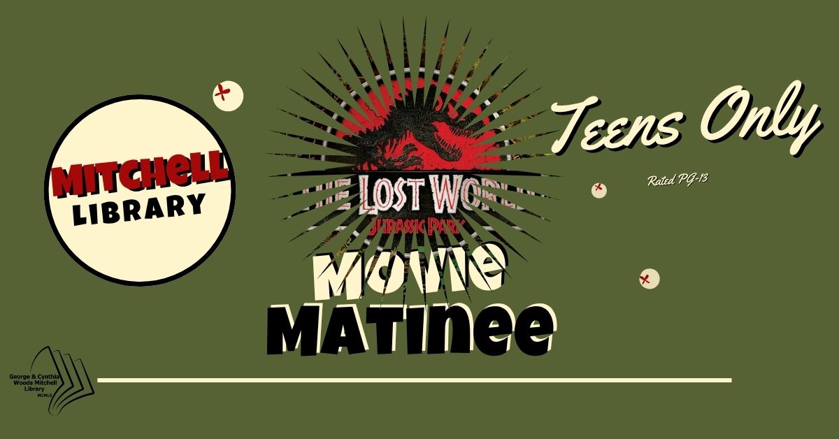 Mitchell Library: Teen Movie Matinee: The Lost World: Jurassic Park flyer