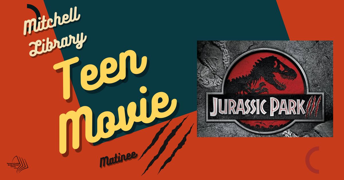 Mitchell Library: Teen Movie Matinee: Jurassic Park III