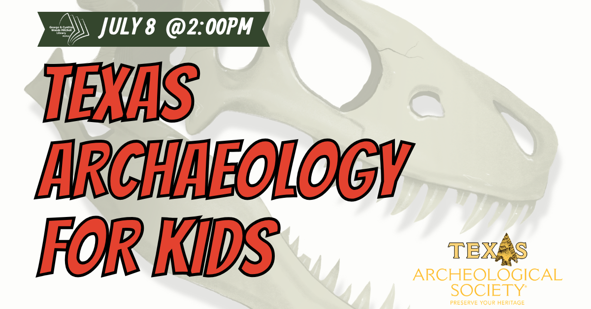 Mitchell Library: Texas Archaeology For Kids flyer