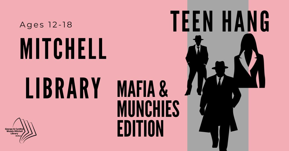 Mitchell Library: Teen Hang Mafia & Munchies Edition flyer