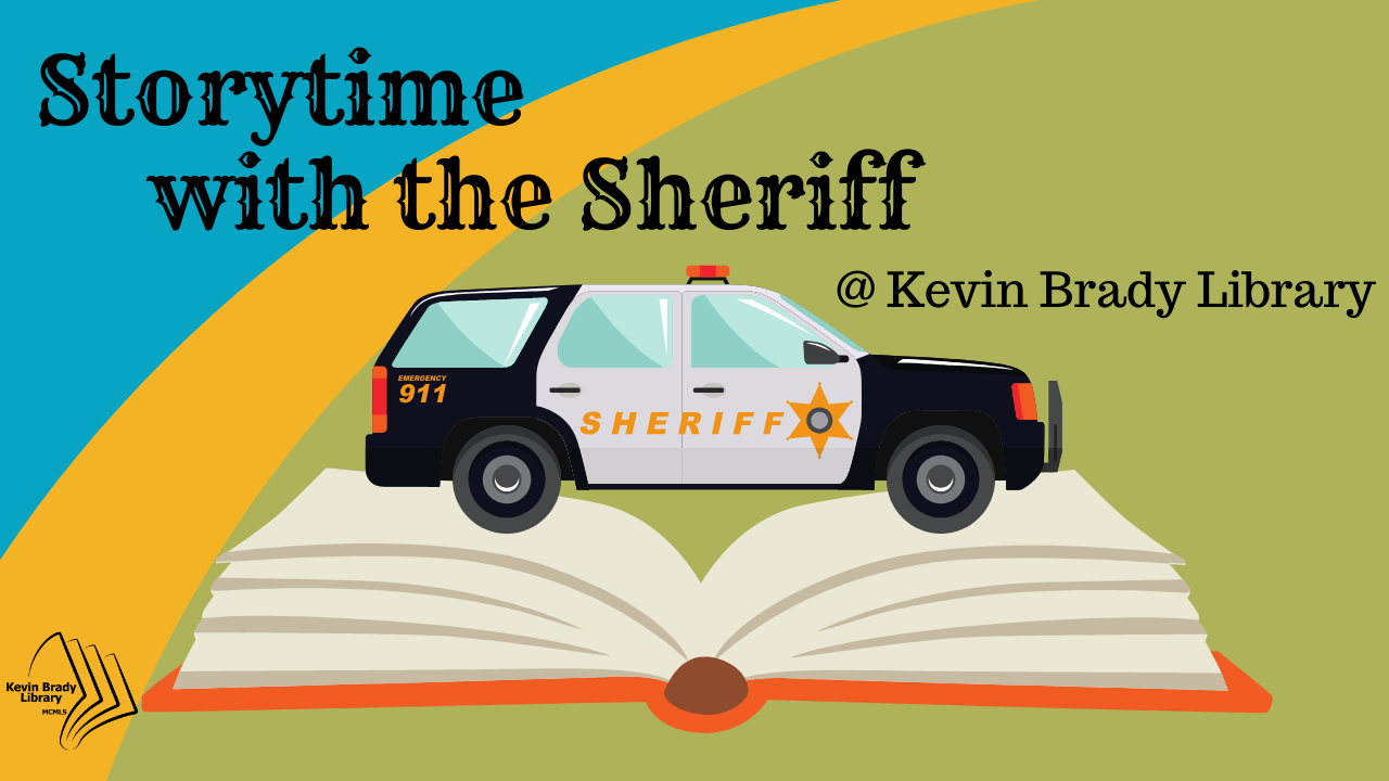 Brady Library: Storytime with the Sheriff flyer