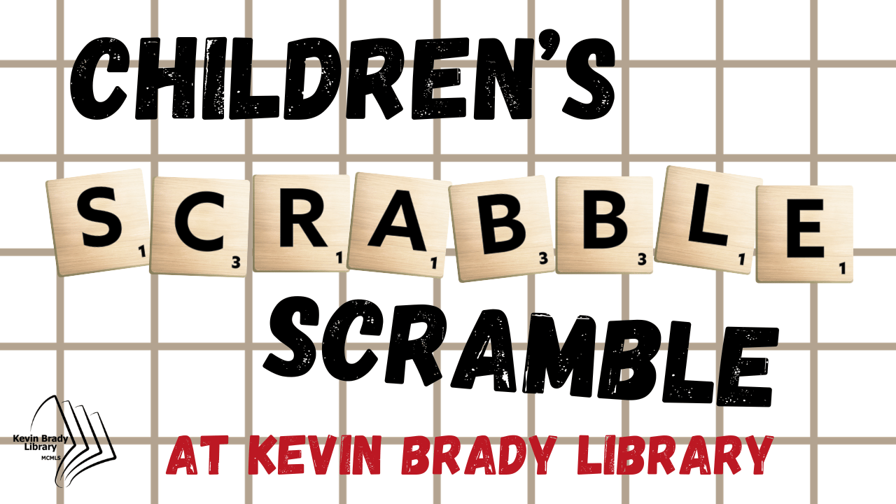 Brady Library: Children's Scrabble Scramble