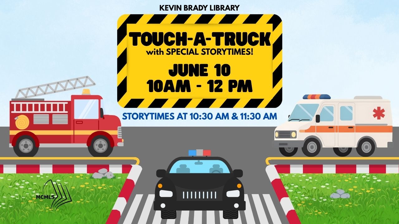 Brady Library: Touch-a-Truck flyer