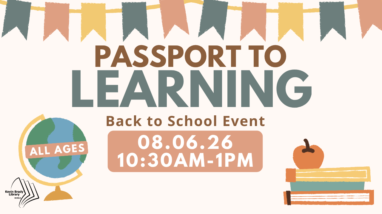 Brady Library: Passport to Learning Back-to-School Event