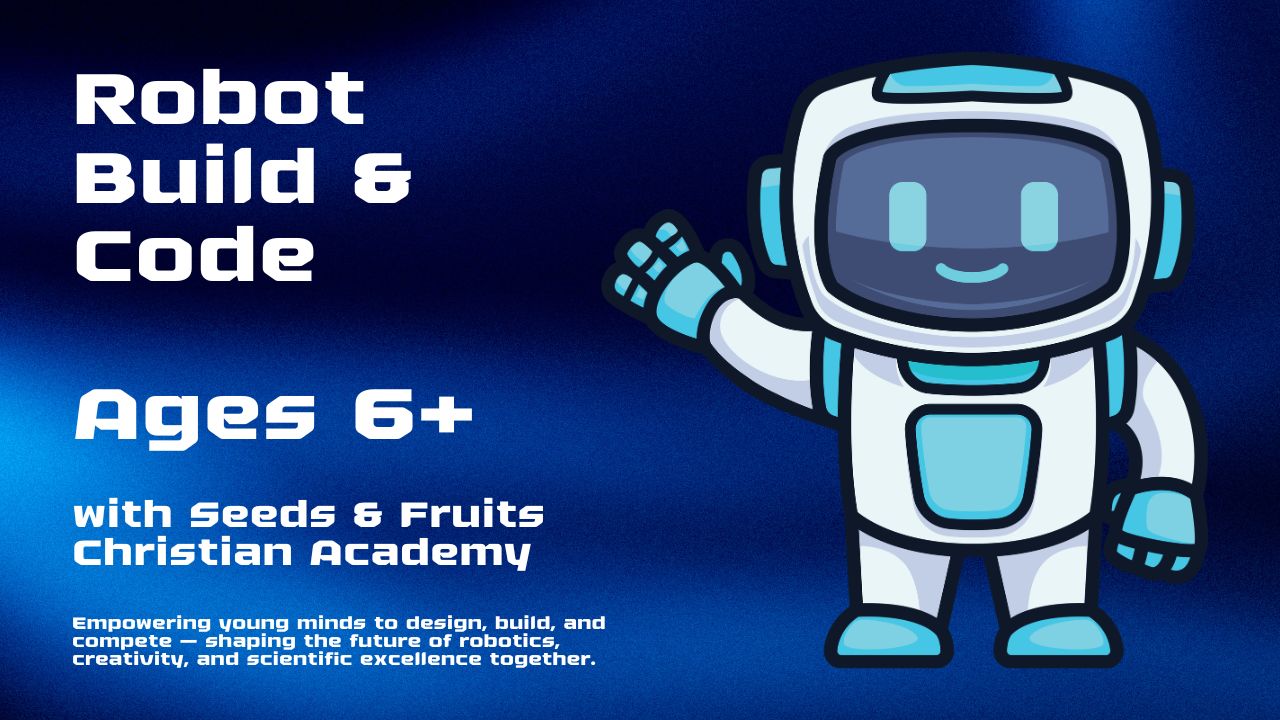 Brady Library: Seeds & Fruits Christian Academy: Robot Build & Code flyer