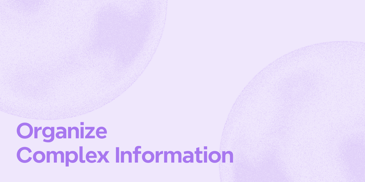 Use Xmind mind mapping and organizing tool to organize complex information.