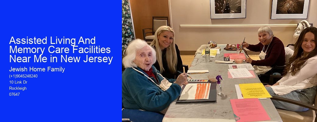 Assisted Living And Memory Care Facilities Near Me in New Jersey