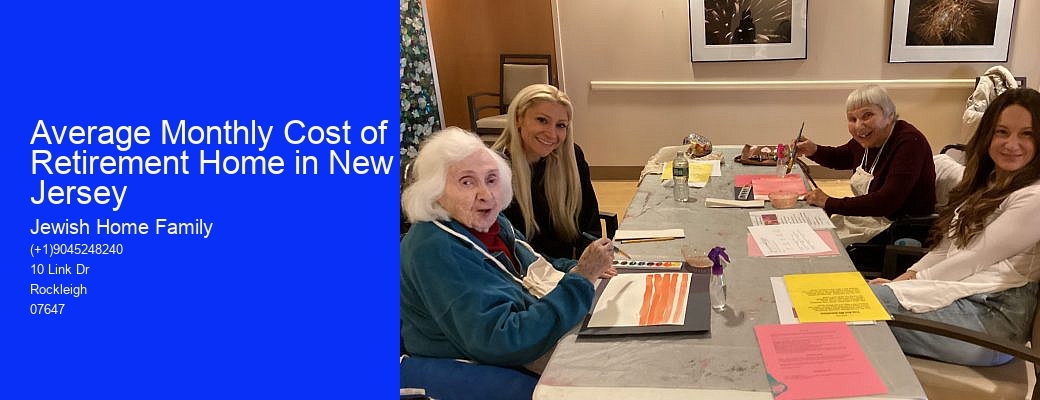 Average Monthly Cost of Retirement Home in New Jersey