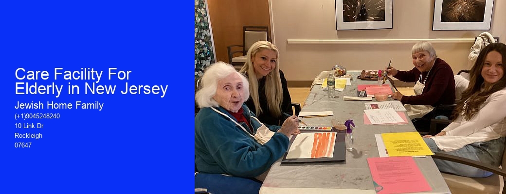 Care Facility For Elderly in New Jersey