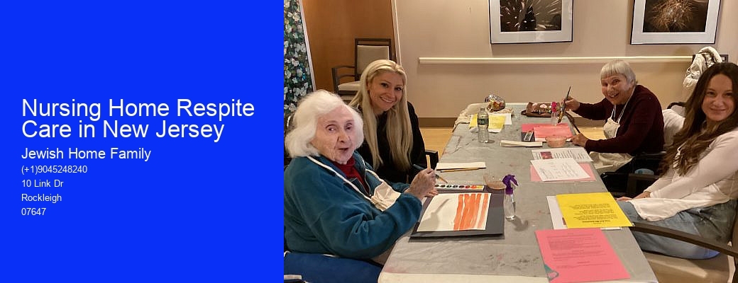 Nursing Home Respite Care in New Jersey
