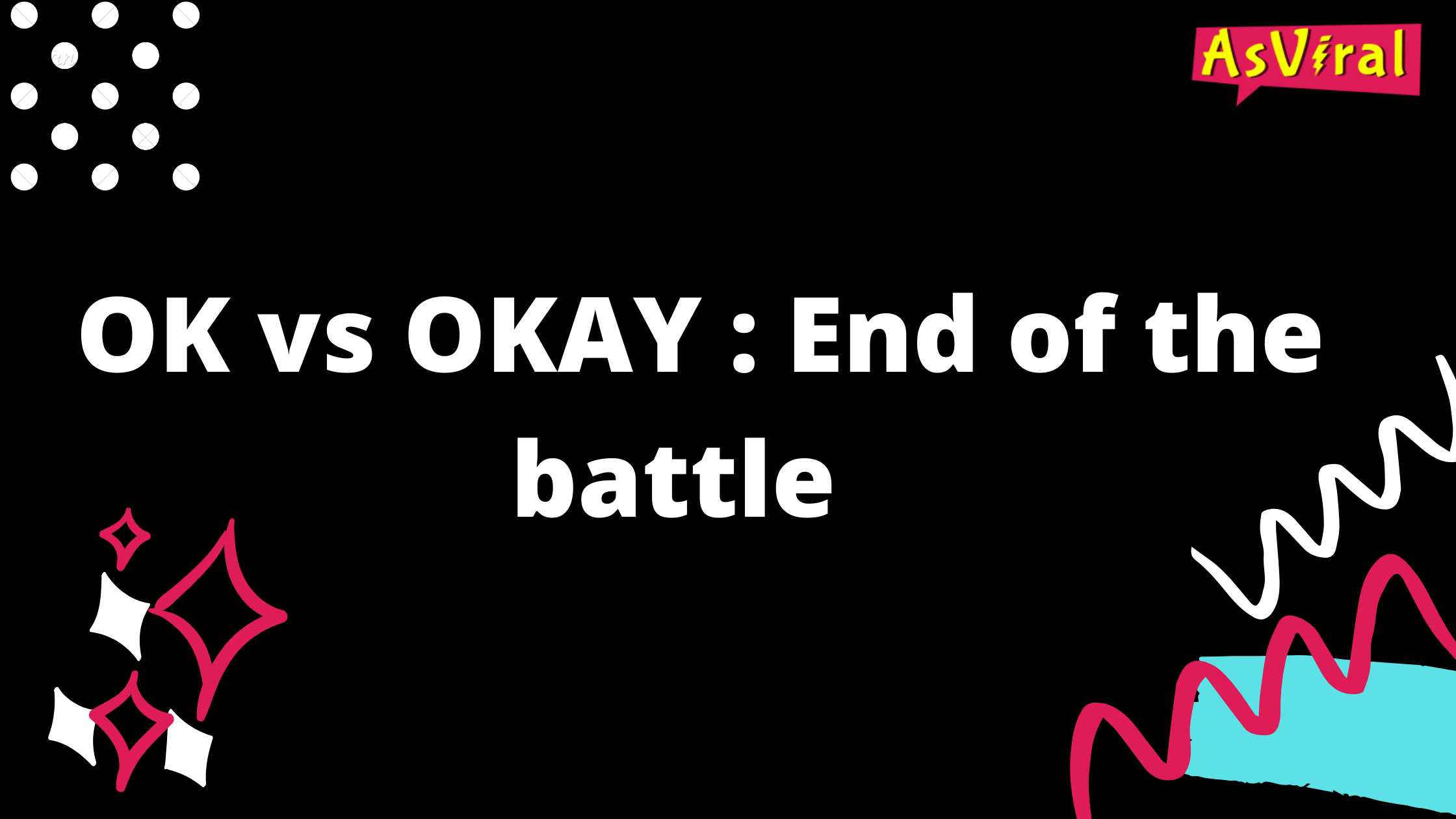 Ok Vs Okay End Of The Battle Asviral