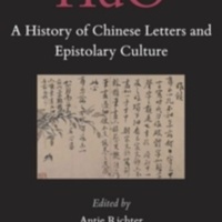 A History of Chinese Letters and Epistolary Culture