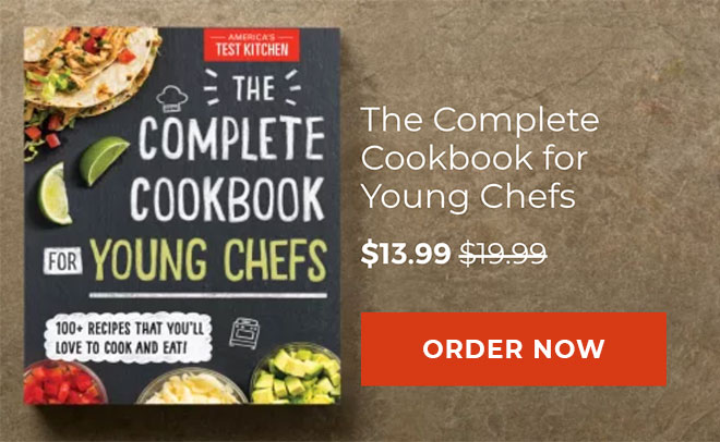 The Complete Cookbook for Young Chefs - $13.99 - Preorder Now →