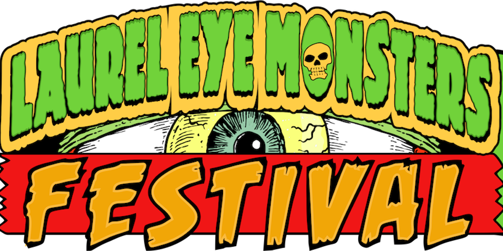 2021 Laurel Eye Monsters Festival Buy Tickets Ticketbud