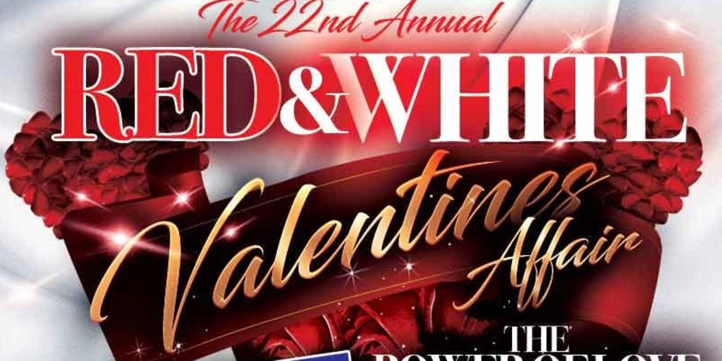 The 22nd Annual Red & White Valentine Affair - Power of Love Edition Banner