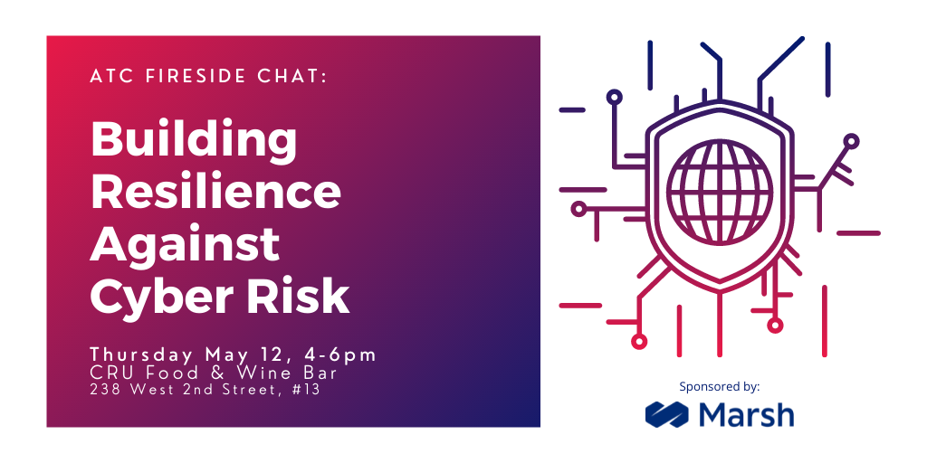 ATC Fireside Chat: Building Resilience Against Cyber Risk Banner