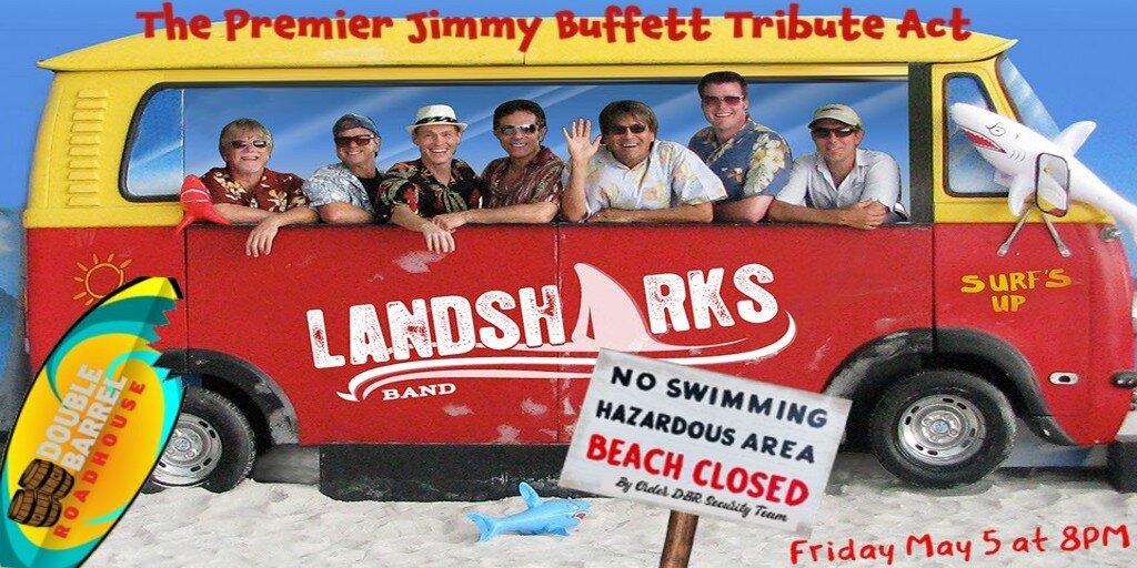 THE LANDSHARKS BAND The Premier Jimmy Buffet Tribute Act Buy Tickets