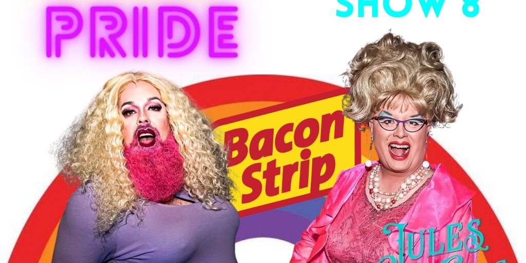 Bacon Strip Pride Show Buy Tickets in Seattle Ticketbud