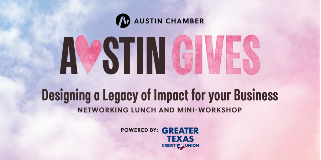 Austin Gives Mixer: Designing a Legacy of Impact for your Business Banner