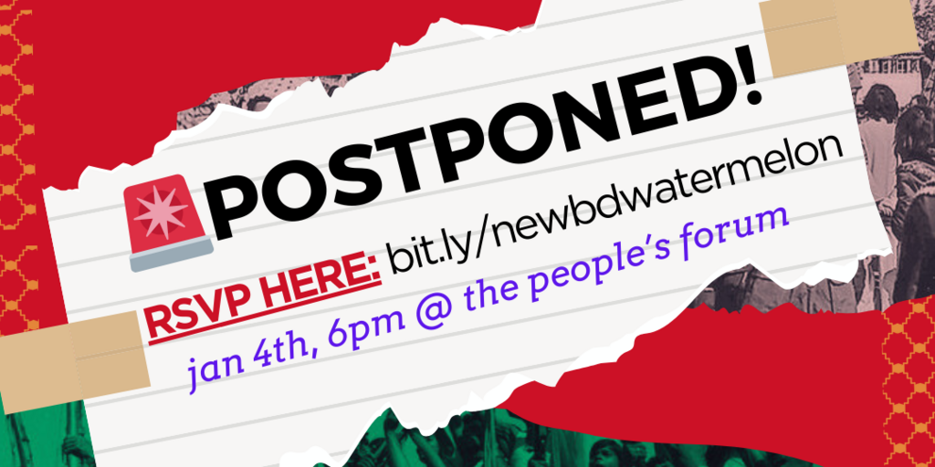 🚨 POSTPONED TO JAN 4TH 2024🚨 Colle﻿ctive Struggle of Bangladesh + Palestine Banner