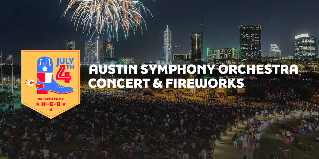 Austin Symphony Orchestra July 4th Concert & Fireworks by H-E-B Banner