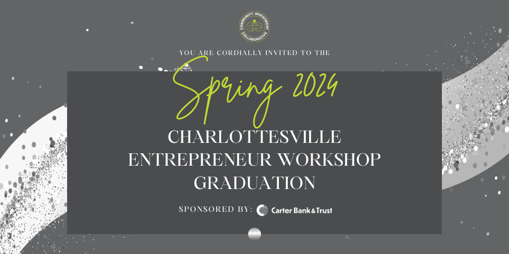 CIC Spring '24 Charlottesville Entrepreneur Workshop Graduation Banner