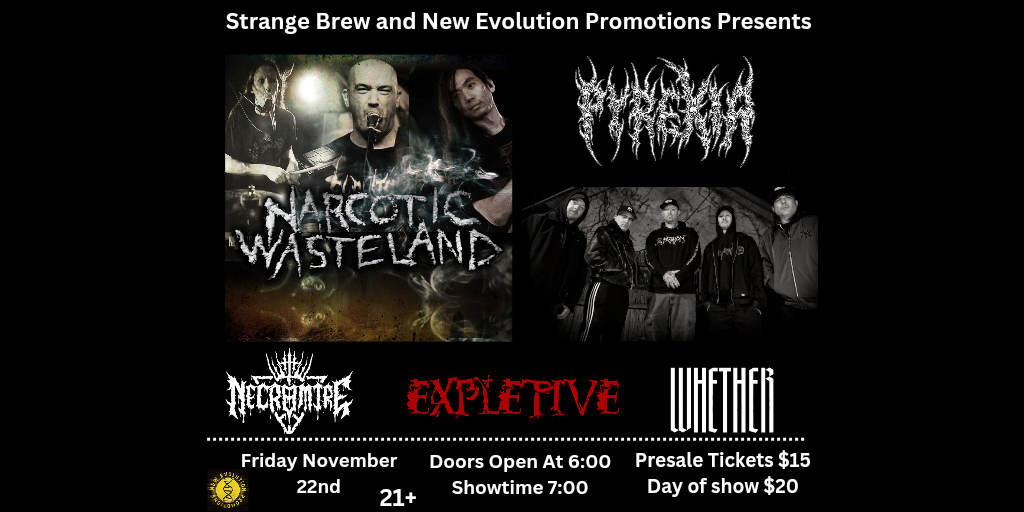 Pyrexia and Narcotic Wasteland+Necromire, Whether and Expletive. Banner