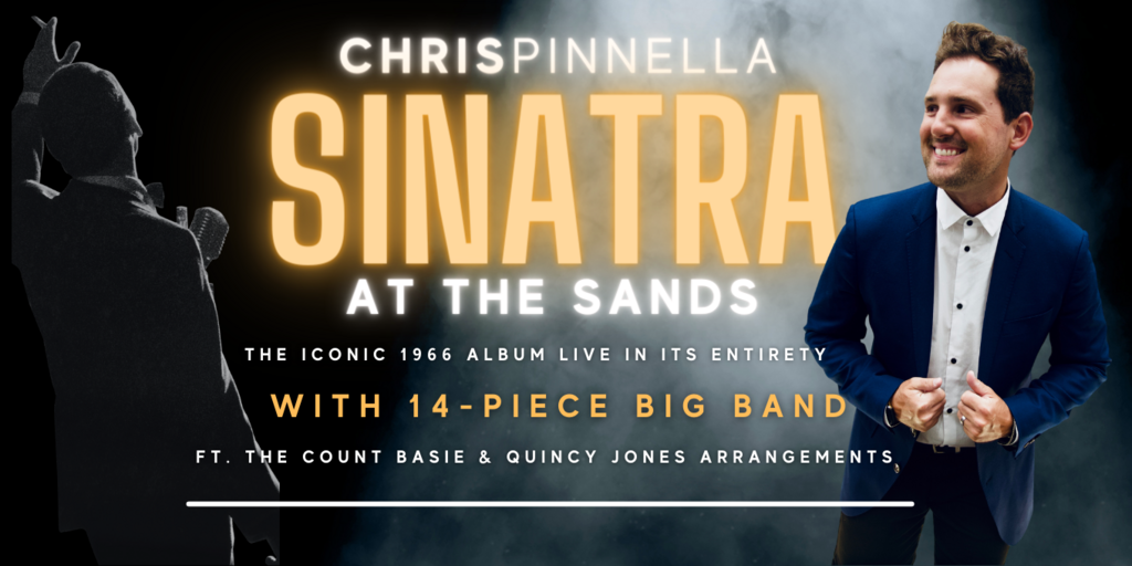 SINATRA AT THE SANDS w/ Chris Pinnella & The Big Band Project Banner
