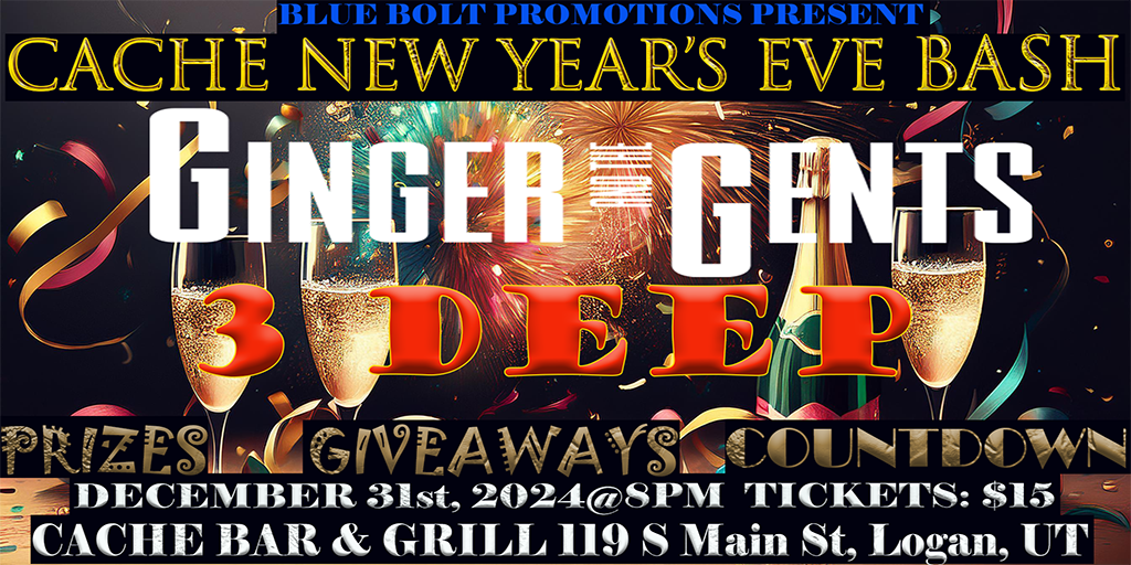 CACHE NEW YEAR'S EVE BASH with GINGER & THE GENTS and 3 DEEP! Banner