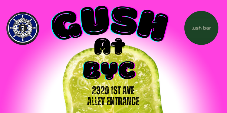 Gush at BYC July
