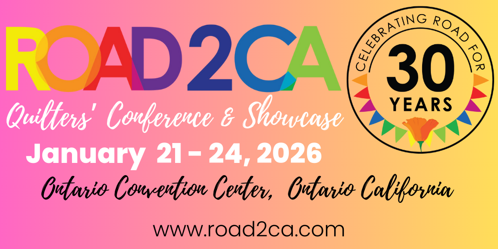 Road to California Quilters' Conference & Showcase 2026 Banner