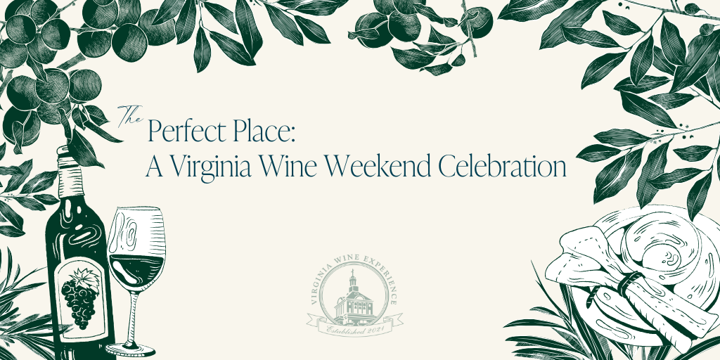 The Perfect Place: A Virginia Wine Weekend Celebration Banner