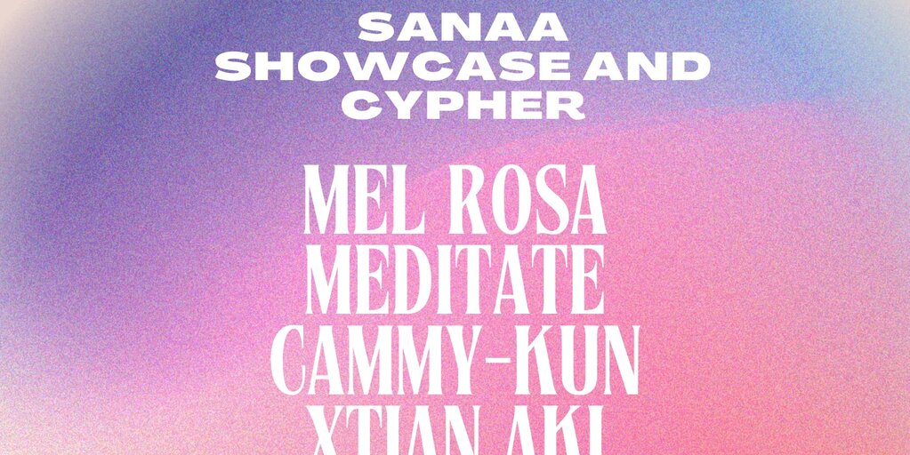 Sanaa Showcase and Cypher Banner