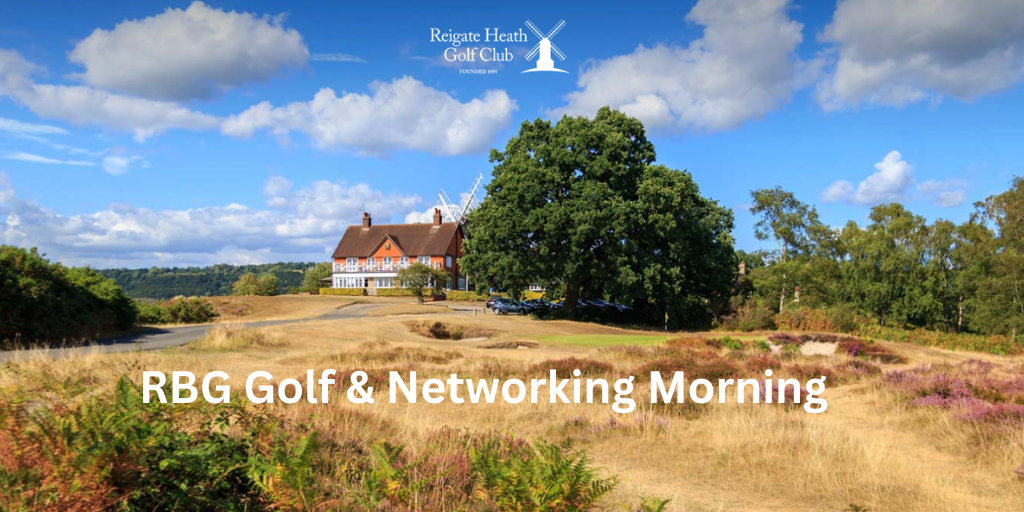 May 2026 RBG Golf & Networking Morning @ Reigate Heath GC Banner