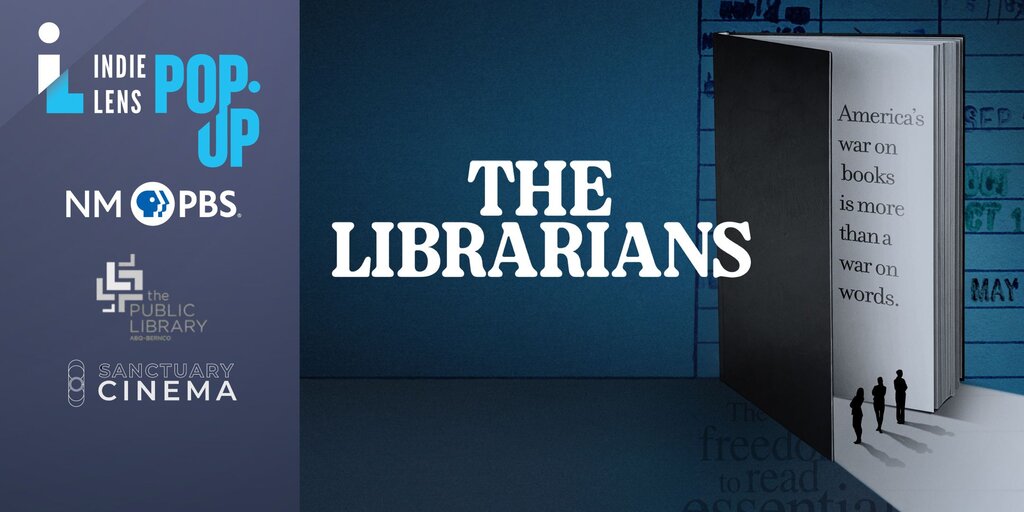 The Librarians: An IndieLens, NMPBS, and Sanctuary Cinema Screening & Panel Banner