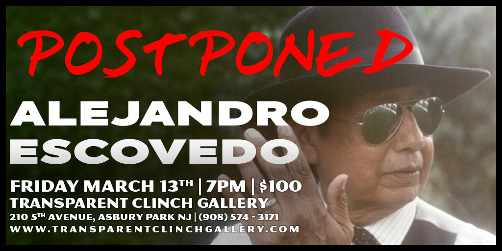 POSTPONED - Alejandro Escovedo LIVE at the Transparent Clinch Gallery Banner