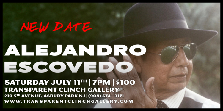NEW DATE - Alejandro Escovedo LIVE at the Transparent Clinch Gallery