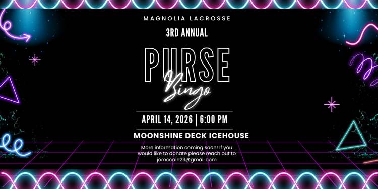 3rd Annual Purse Bingo Supporting Magnolia Lacrosse