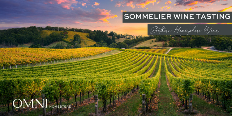 The Homestead Sommelier Wine Tasting | Southern Hemisphere Wines