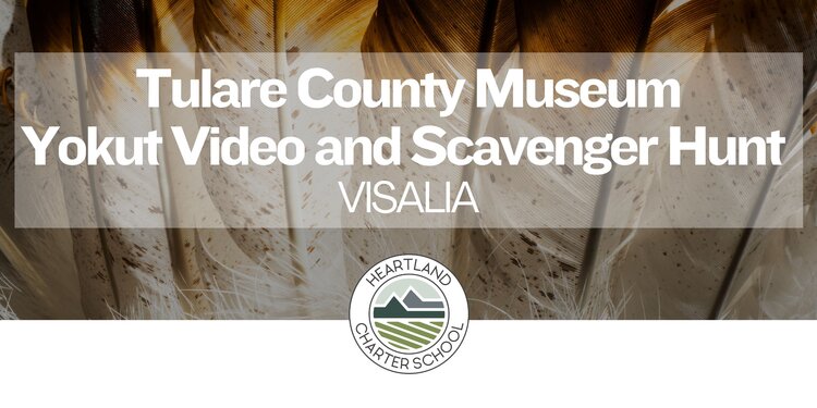 Tulare County Museum - Heartland Charter School