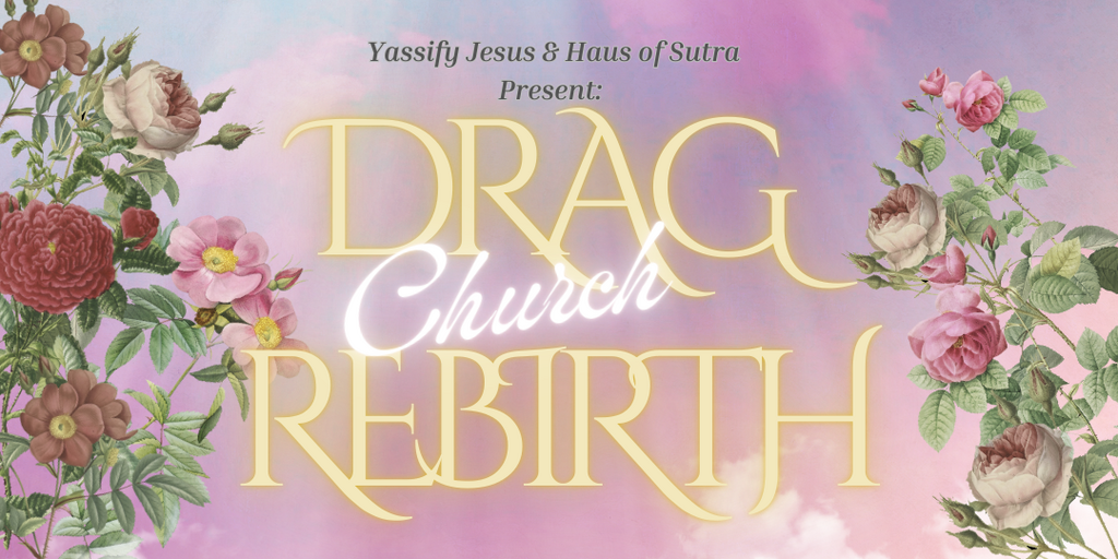 Drag Church: REBIRTH Banner