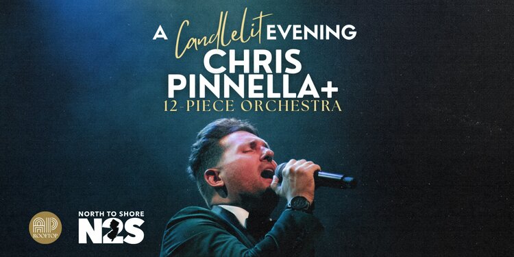 A CANDLELIT EVENING WITH CHRIS PINNELLA & 12-PIECE ORCHESTRA